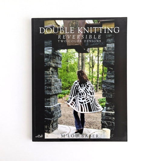 Double Knitting: Reversible two-color designs by M'lou Baber