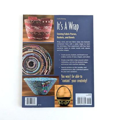 It's A Wrap: Sewing Fabric Purses, Baskets, and Bowls by Susan Breier